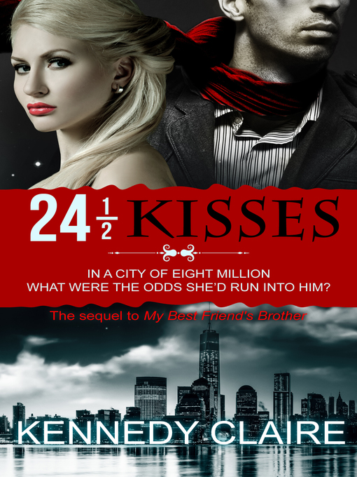 Title details for 24 1/2 Kisses by Kennedy Claire - Available